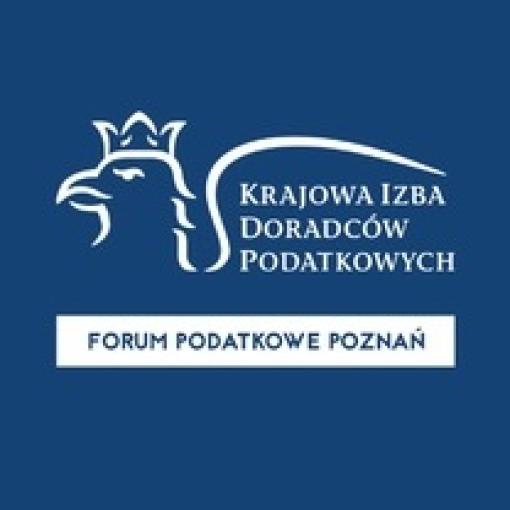 Forum Podatkowe, Poznań 2019 - Podatki Przyszłości 13-14 maja 2019 r.